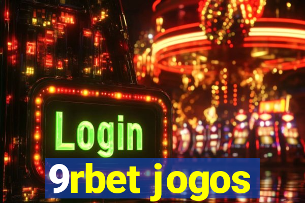 9rbet jogos